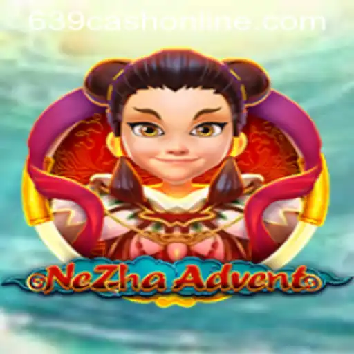NeZhaAdvent: A Thrilling Journey with 639cash